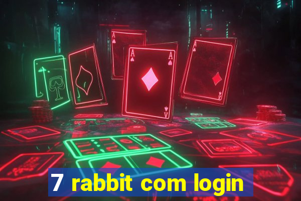 7 rabbit com login